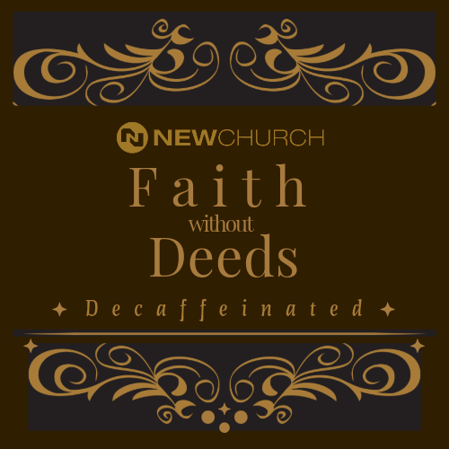 Faith Without Deeds