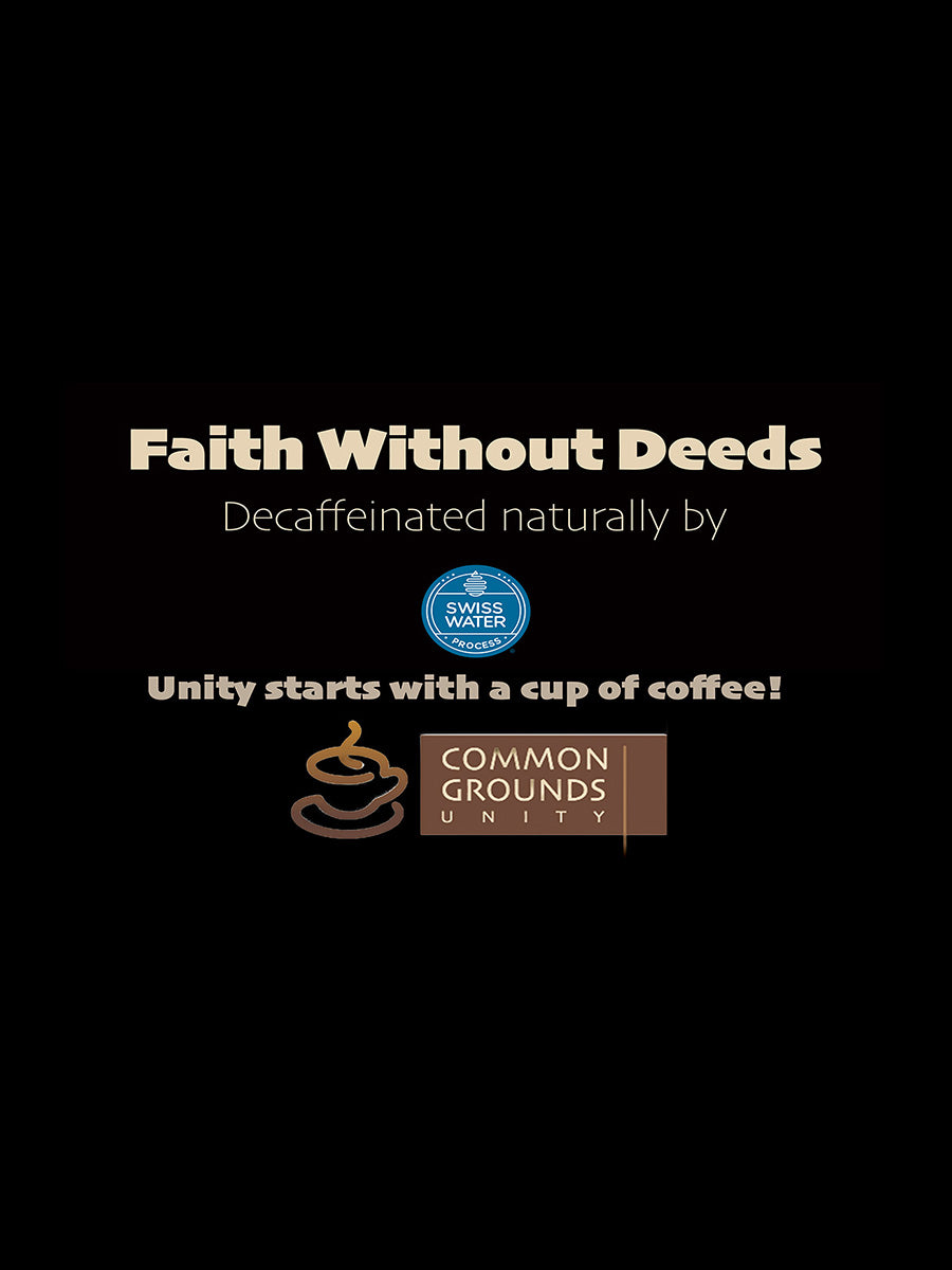 Faith without Deeds Decaf Coffee (1lb bag)